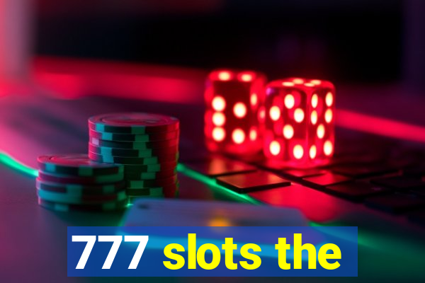 777 slots the